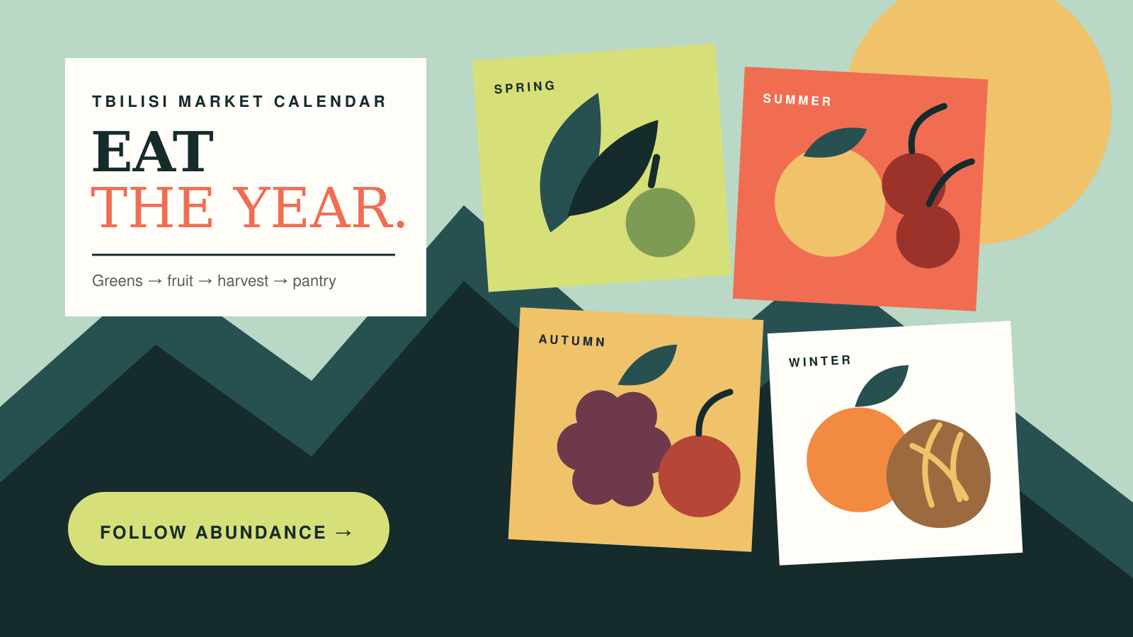 Editorial calendar of spring herbs, summer peaches, autumn grapes and winter mandarins in Tbilisi